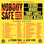 Nobodys Safe Tour Concert