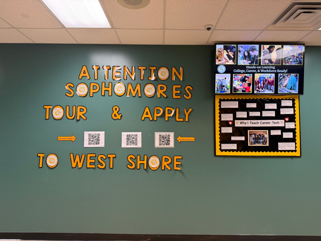 A hallway sign encourages sophomores to tour and apply to the West Shore Career-Technical District.

